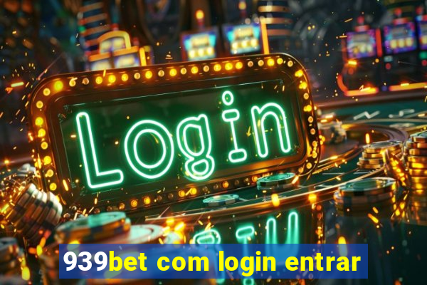 939bet com login entrar